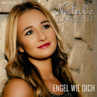 Natalie Lament - Engel wie Dich
