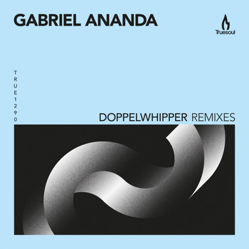 Gabriel Ananda - Doppelwhipper (Remixes)