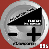 Flatch - Phantom Girl (Remixes)