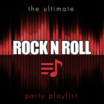 Various Artists - The Ultimate Party Playlist - Rock "n" Roll