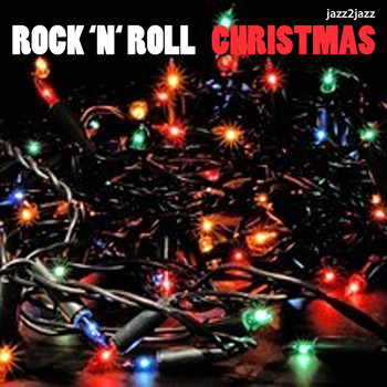 Various Artists - Rock 'N' Roll Christmas (Happy Holidays for Everyone)