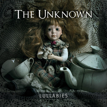 The Unknown - Lullabies