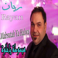 Rayan - Mabsutah Yahlwa