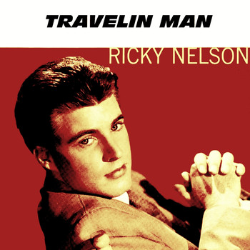 Ricky Nelson - Travelin' Man