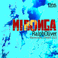 Ralph Oliver - Mironga (Remixes, Pt. 2)