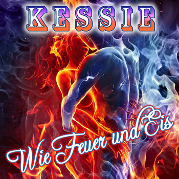 Kessie - Wie Feuer und Eis