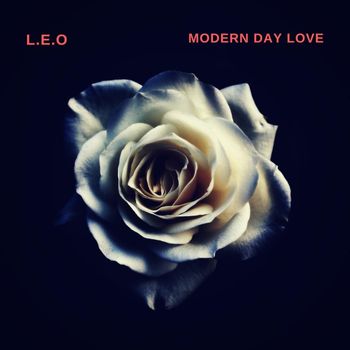 L.E.O - Modern Day Love (Explicit)