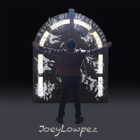 Joeylowpez - Burden of a Substance