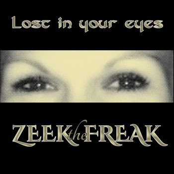 ZEEKtheFREAK - Lost in Your Eyes