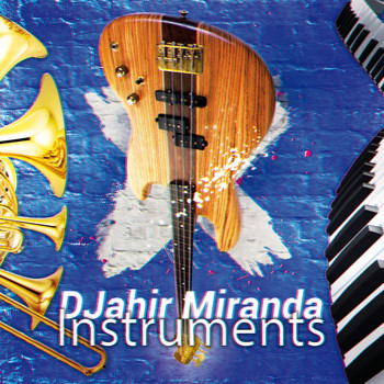 Djahir Miranda - Instruments