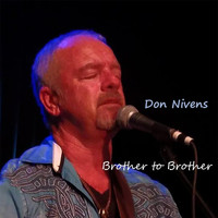 Don Nivens - Brother to Brother