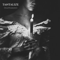 Tantalize - Disappearance
