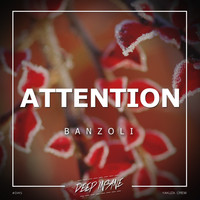 Banzoli - Attention