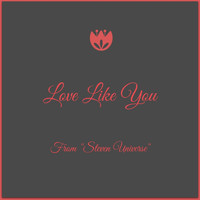 Club Unicorn - Love Like You (From "Steven Universe")