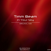 Timm Beam - In Your Sky