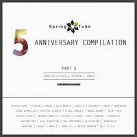 Stephen J. Kroos - Spring Tube 5th Anniversary Compilation, Pt. 3 (Compiled and Mixed by Stephen J. Kroos)