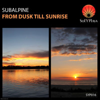 Subalpine - From Dusk Till Sunrise