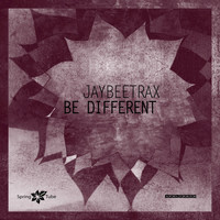 Jaybeetrax - Be Different