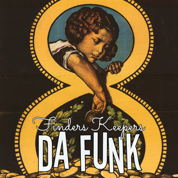 Da Funk - Finders Keepers