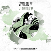 Severin Su - See the Light Ep