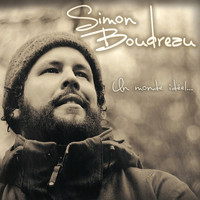 Simon Boudreau - Un monde idéel