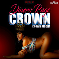 Dinero Rage - Crown - Single