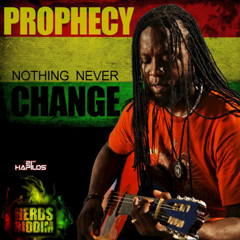 Prophecy - Nothing Never Change - Single