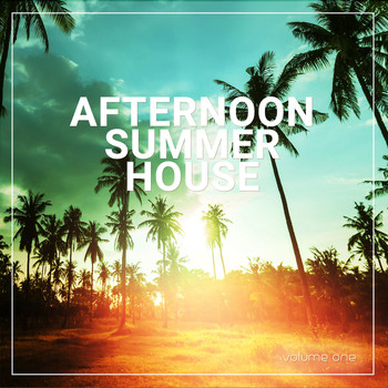 Various Artists - Afternoon Summer House, Vol. 1 (Relaxed Beach- & Chill House)