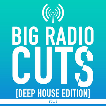 Various Artists - Big Radio Cuts, Vol. 3 (Deep House Edition)