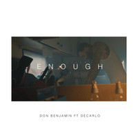 Don Benjamin - Enough (feat. Decarlo) (Explicit)