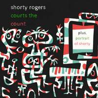 Shorty Rodgers - Courts the Count