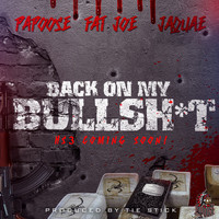 Papoose - Back On My Bullshit (feat. Fat Joe & Jaquae)