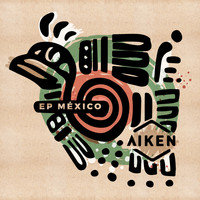 Aiken - EP México