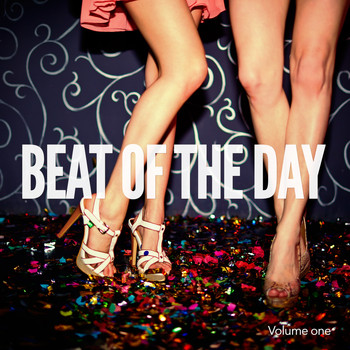 Various Artists - Beat Of The Day, Vol. 1 (Deep House, Big Vibes)
