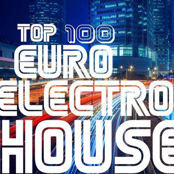 Candy Shop - Top 100 Euro Electro House