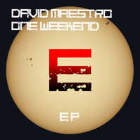 David Maestro - One Weekend EP