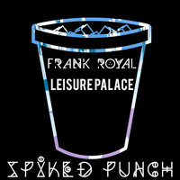 Frank Royal - Leisure Palace