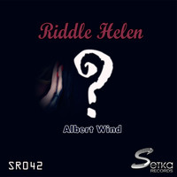 Albert Wind - Riddle Helen