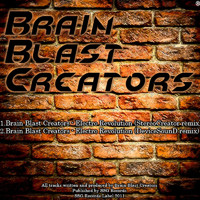 Brain Blast Creators - Electro Revolution (Remixes)