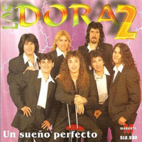 Los Dora 2 - Un Sueño Perfecto