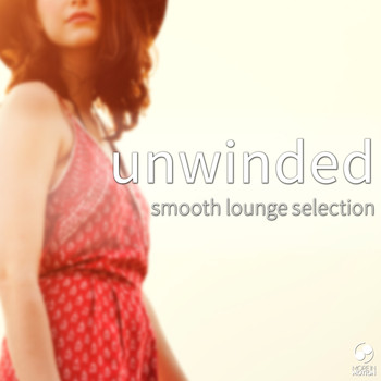 Various Artists - Unwinded - Smooth Lounge Selection