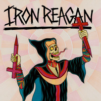 Iron Reagan - Grim Business - Single
