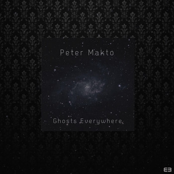 Peter Makto - Ghosts Everywhere