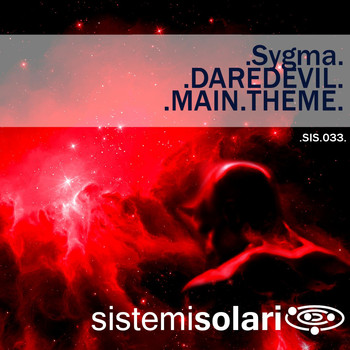 Sygma - Daredevil (Main Theme) (Remix)