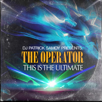 The Operator - This Is the Ultimate (90's House Classics)