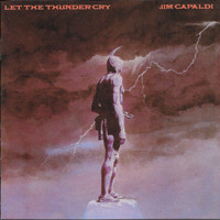 Jim Capaldi - Let the Thunder Cry