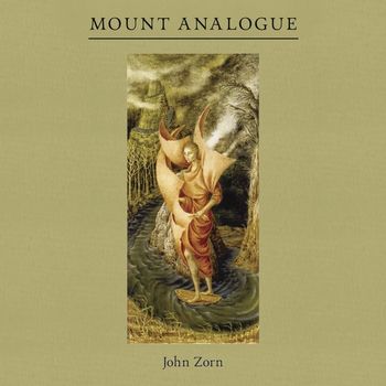 John Zorn - Mount Analogue