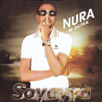 Nura M. Inuwa - Soyayya