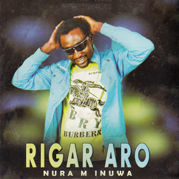 Nura M. Inuwa - Rigar Aro