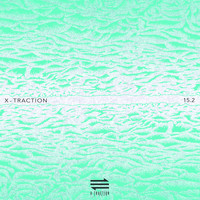 Marc Ayats - X-Traction 15.2 (15 Years of Electronic Music Selected by Marc Ayats)